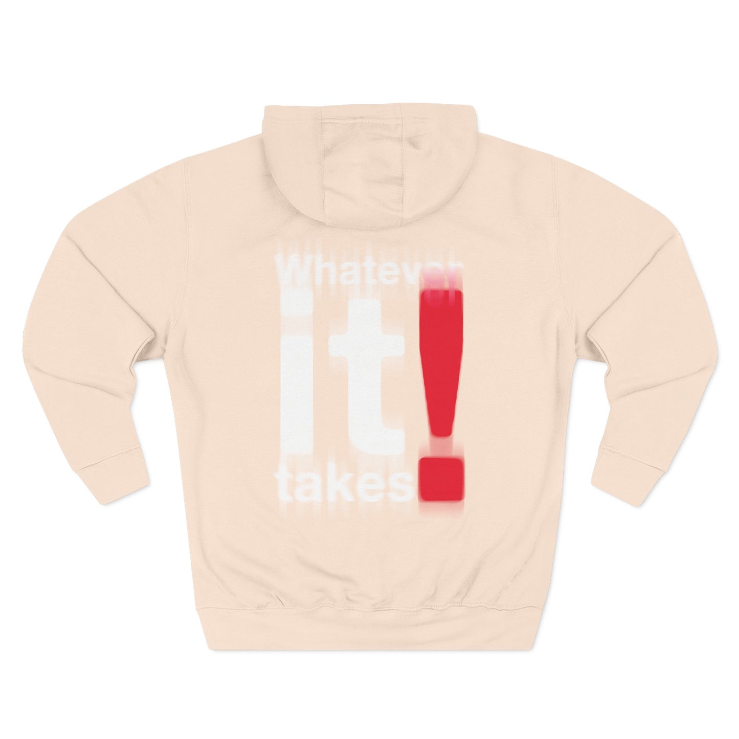 “Whatever It Takes!” Hoodie