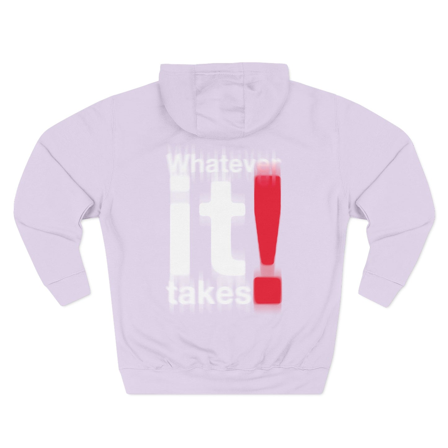 “Whatever It Takes!” Hoodie
